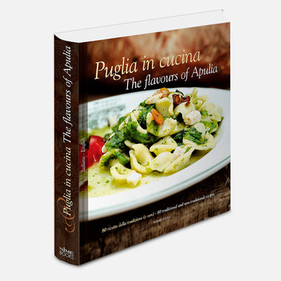 Puglia in Cucina - The flavours of Apulia