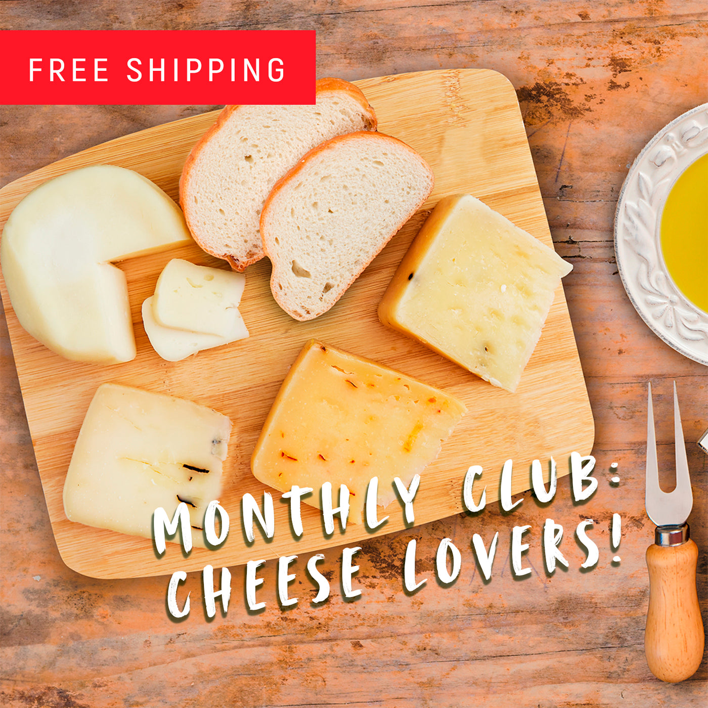 Monthly Club: Cheese Lovers!
